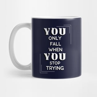 Get up and try. Mug